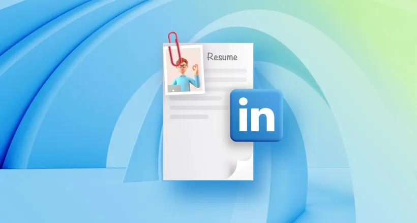 Складання резюме та заповнення Linkedin так, щоб потрапити на роботу в IT компанію