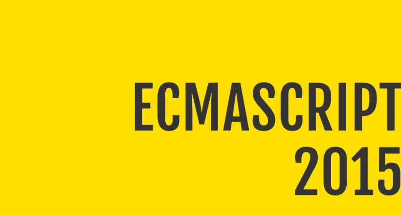 Знайомство з ECMASCRIPT 2015