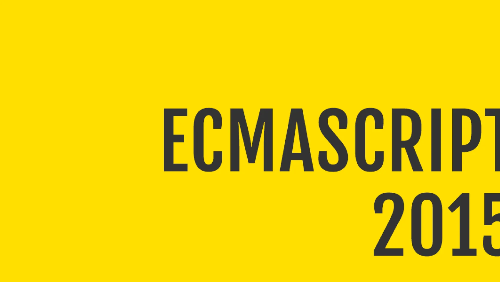 Знакомство с ECMASCRIPT 2015