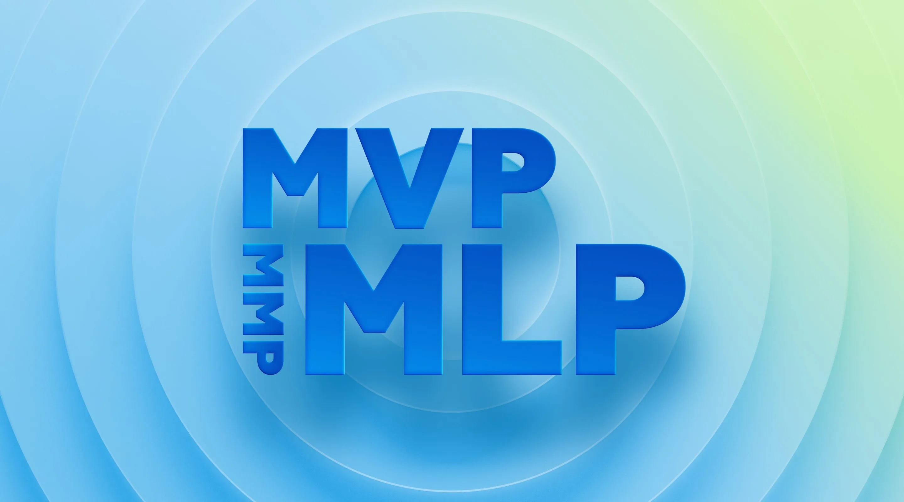 MVP, MMP, MLP и другие аббревиатуры, которые помогают выжить в продуктовой IT-компании